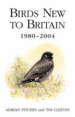 Birds New to Britain, 1980-2004