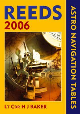 Reed's Astro Navigation Tables 2006