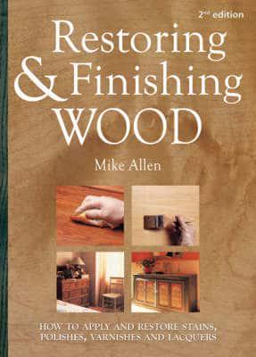 Restoring & Finishing Wood