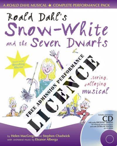 Roald Dahl's Snow-White and the Seven Dwarfs Performance Licence (No Admission Fee)