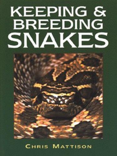 Keeping and Breeding Snakes