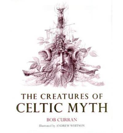 The Creatures of Celtic Myth