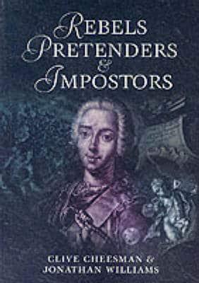 Rebels, Pretenders & Impostors