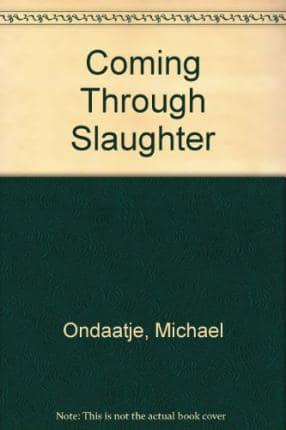 Coming Through Slaughter