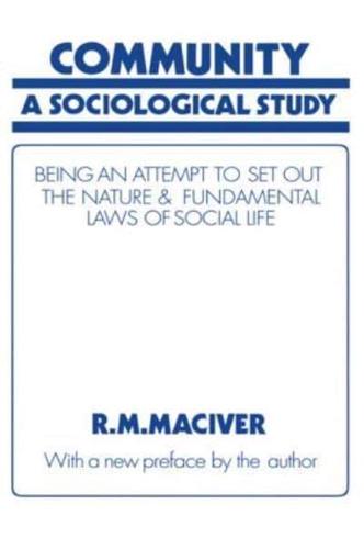 Community : A Sociological Study, Being an Attempt to Set Out Native & Fundamental Laws