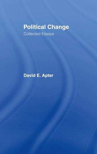 Political Change : A Collection of Essays