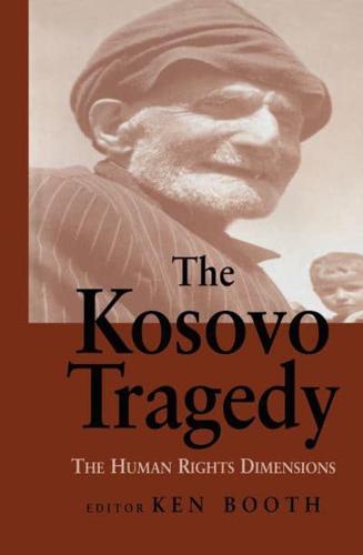 The Kosovo Tragedy : The Human Rights Dimensions