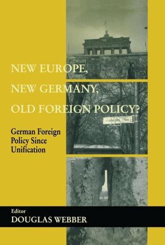 New Europe, New Germany, Old Foreign Policy