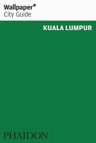 Wallpaper* City Guide Kuala Lumpur