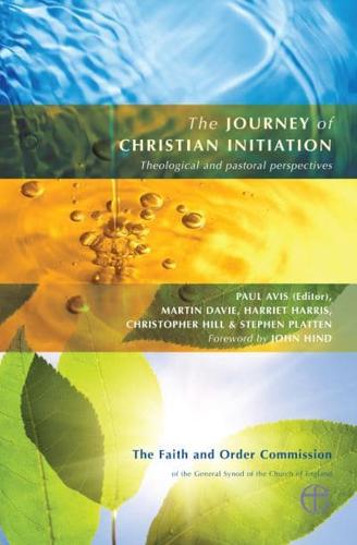 The Journey of Christian Initiation: Theological and Pastoral Perspectives