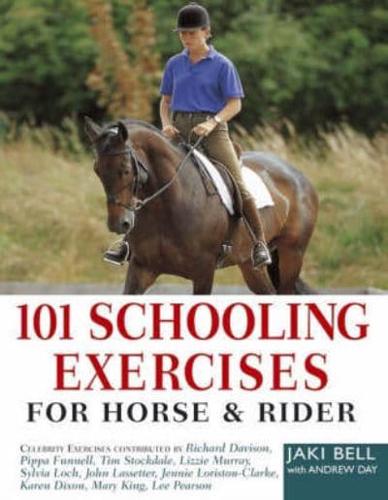 101 Schooling Exercises for Horse & Rider