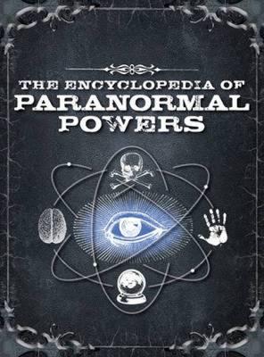 Encyclopedia of Paranormal Powers