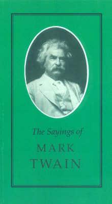 The Sayings of Mark Twain