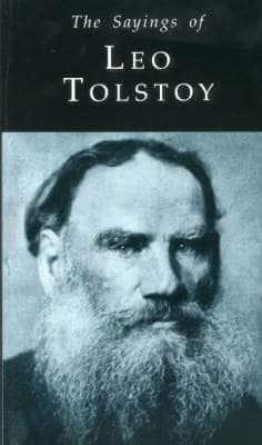 The Sayings of Leo Tolstoy