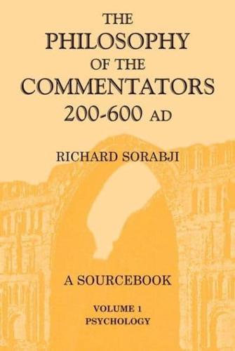 The Philosophy of the Commentators, 200-600 AD