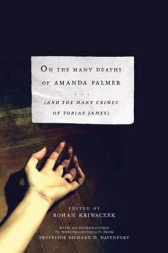 On the Many Deaths of Amanda Palmer and the Many Crimes of Tobias James