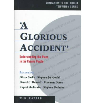 'A Glorious Accident'