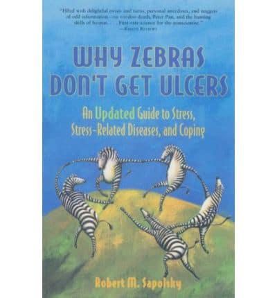 Why Zebras Don't Get Ulcers