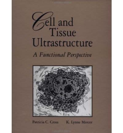 Cell and Tissue Ultrastructure