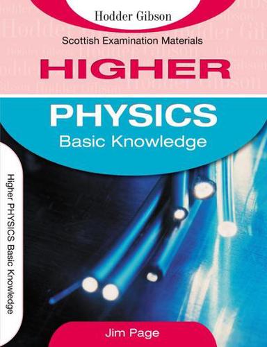 Basic Knowledge Higher Still Higher Physics