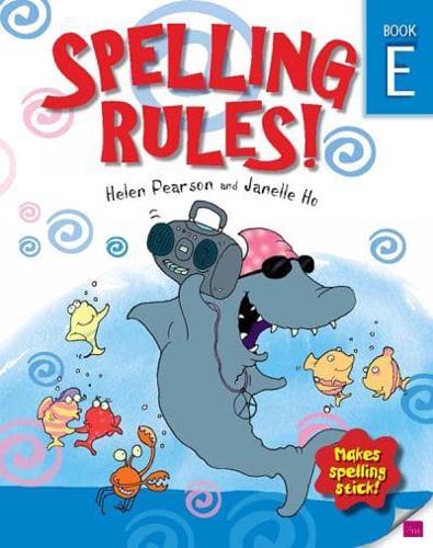 Spelling Rules! Book E