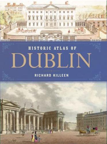 Historical Atlas of Dublin