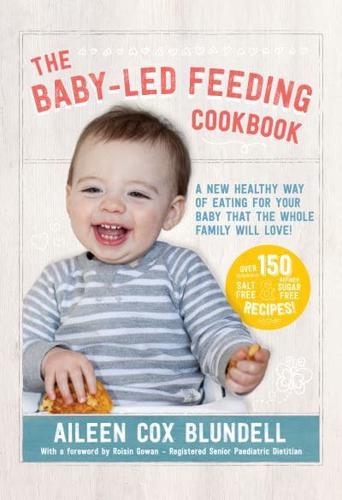 The Baby-Led Feeding Cookbook