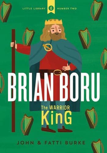 Brian Boru, the Warrior King