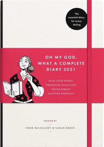 Oh My God, What a Complete Diary 2021
