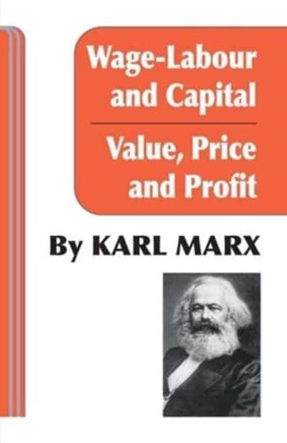 Wage-Labour and Capital & Value, Price, and Profit