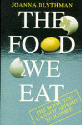 The Food We Eat