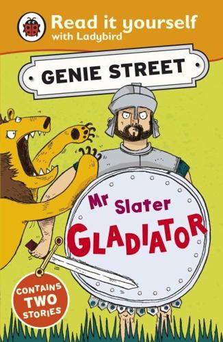 Mr Slater, Gladiator