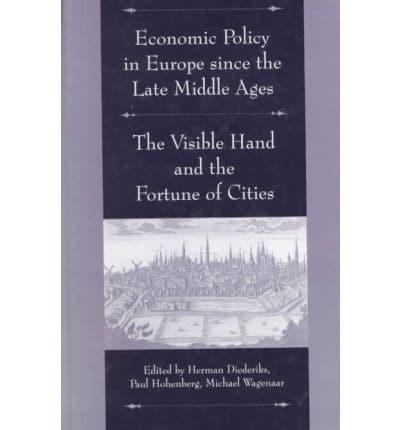 Economic Policy in Europe Since the Late Middle Ages