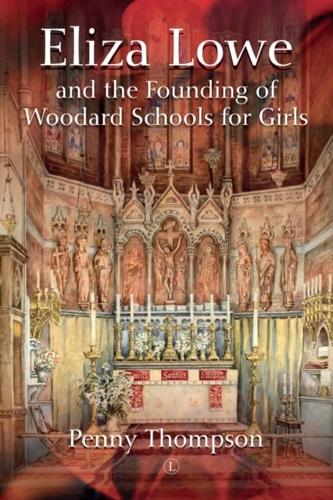 Eliza Lowe and the Founding of Woodard Girls' Schools