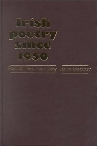Irish Poetry Since 1950: From Stillness Into History