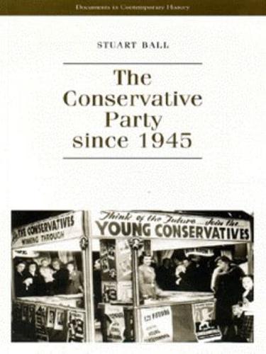 The Conservative Party Since 1945