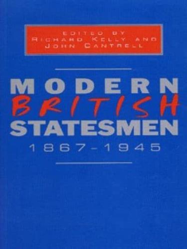 Modern British Statesmen, 1867-1945