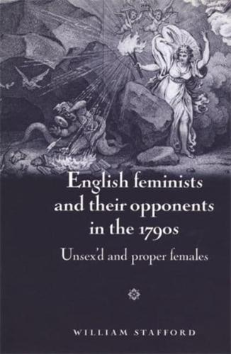 English Feminists and Their Opponents in the 1790S