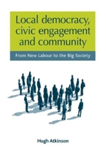 Local Democracy, Civic Engagement and Community