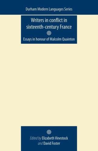 Writers in Conflict in Sixteenth-Century France
