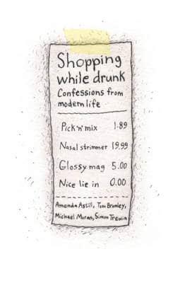 Shopping While Drunk