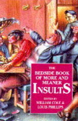 The Bedside Book of More and Meaner Insults