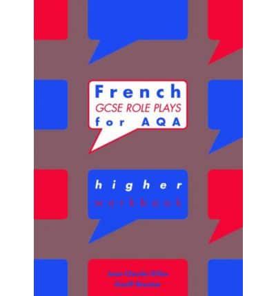 French GCSE Role Plays for AQA Higher Workbook