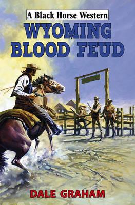 Wyoming Blood Feud