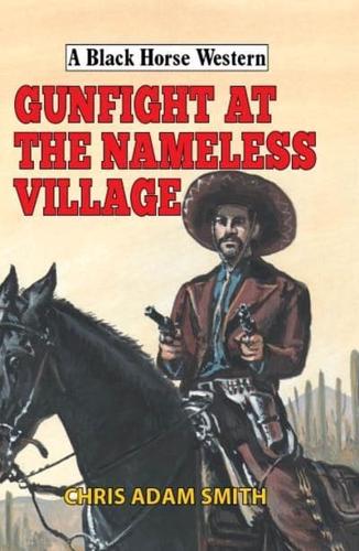 Gunfight at the Nameless Village