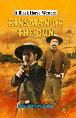 Kinsman of the Gun