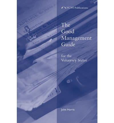 The Good Management Guide for the Voluntary Sector