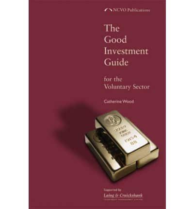The Good Investment Guide for the Voluntary Sector