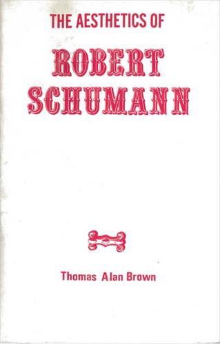 The Aesthetics of Robert Schumann