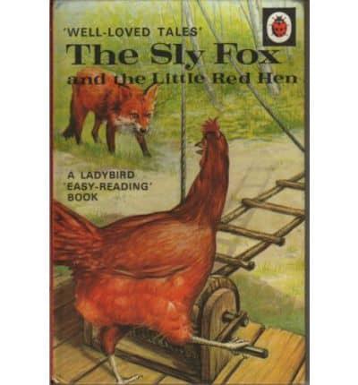 The Sly Fox and the Little Red Hen